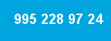 995 228 97 24